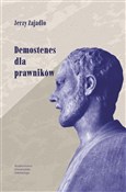 Zobacz : Demostenes... - Jerzy Zajadło