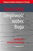 Cierpliwoś... - Tomas Halik -  Książka z wysyłką do UK