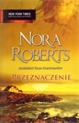 Przeznacze... - Nora Roberts -  Książka z wysyłką do UK