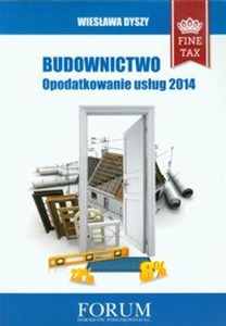 Obrazek Budownictwo Opodatkowanie usług 2014