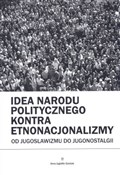 Idea narod... - Anna Jagiełło-Szostak -  Polish Bookstore 