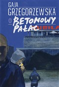 polish book : Betonowy p... - Gaja Grzegorzewska