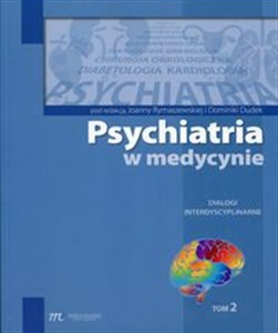 Obrazek Psychiatria w medycynie Tom 2 Dialogi interdyscyplinarne