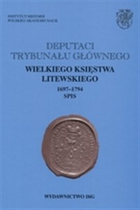 Picture of Deputaci Trybunału Głównego Księstwa Litewskiego 1697-1794
