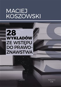 Picture of 28 wykładów ze wstępu do prawoznawstwa