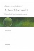 Wiem, o co... - Antoni Słonimski -  books in polish 