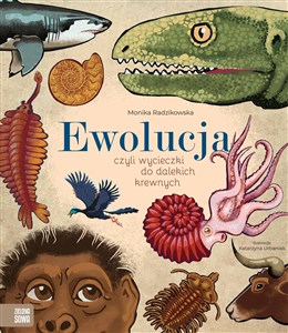 Picture of Ewolucja, czyli wycieczki do dalekich krewnych