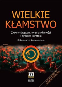 Obrazek Wielkie kłamstwo Zielony faszyzm, tyrania  równości i cyfrowa kontrola. Dokumenty z komentarzem