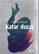 Katar dusz... - Joanna Bartoń -  Polish Bookstore 