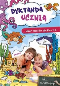 Picture of Dyktanda ucznia Zbiór tekstów klasa 1-3