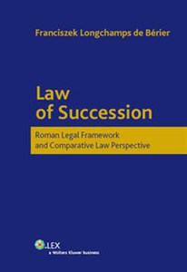 Obrazek Law of Succession Roman Legal Framework and Comparative Law Perspective