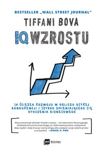 Picture of IQ Wzrostu 10 ścieżek rozwoju w obliczu ostrej konkurencji i szybko zmieniającego się otoczenia biznesowego