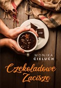 Czekoladow... - Monika Cieluch -  Polish Bookstore 
