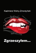 Polska książka : Zgrzeszyłe... - Kazimierz Wolny-Zmorzyński