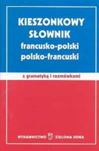 Picture of Słownik kieszonkowy francusko-polski polsko-francuski z gramatyką i rozmówkami
