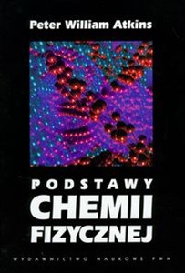 Picture of Podstawy chemii fizycznej