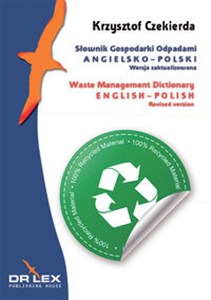 Picture of Słownik Gospodarki Odpadami Angielsko-polski Waste  Management  Dictionary. English–polish