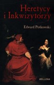 Heretycy i... - Edward Potkowski - Ksiegarnia w UK