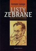 Polska książka : Listy zebr... - Antoni Lange