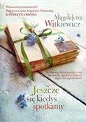Jeszcze si... - Magdalena Witkiewicz -  foreign books in polish 