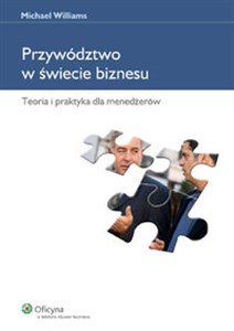 Picture of Przywództwo w świecie biznesu Teoria i praktyka dla menedżerów