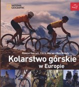 Polska książka : Kolarstwo ... - Rowan Sorrell, Chris Moran, Ben Mondy