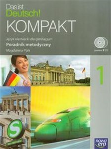 Obrazek Das ist Deutsch! Kompakt 1 Poradnik metodyczny z płytą CD Gimnazjum