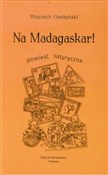 polish book : Na Madagas... - Wojciech Giełżyński