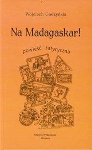 Obrazek Na Madagaskar powieść satyryczna