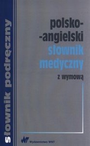 Picture of Polsko-angielski słownik medyczny z wymową terminów angielskich