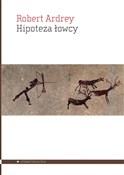 Hipoteza ł... - Robert Ardrey -  foreign books in polish 