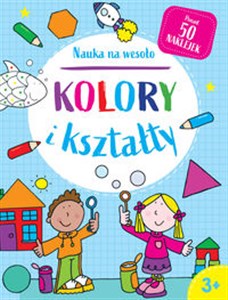 Obrazek Nauka na wesoło. Kolory i kształty 3+