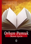 Zobacz : Nowe życie... - Orhan Pamuk