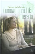 Polska książka : Domowy por... - Debra Adelaide