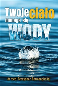 Picture of Twoje ciało domaga się wody
