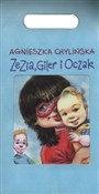 Zezia i Gi... - Agnieszka Chylińska -  Książka z wysyłką do UK