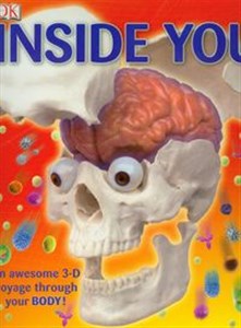 Picture of Inside You How your body makes it through every day Jak nasze ciało daje sobie radę każdego dnia