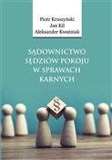 polish book : Sądownictw... - Piotr Kruszyński, Jan Kil, Aleksander Kwaśniak