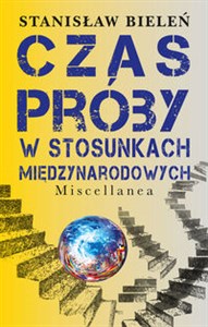 Picture of Czas próby w stosunkach międzynarodowych Miscellanea