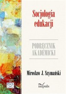 Picture of Socjologia edukacji Zarys problematyki. Podręcznik akademicki