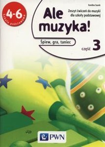 Picture of Ale muzyka! 4-6 Zeszyt ćwiczeń Część 3 Szkoła podstawowa