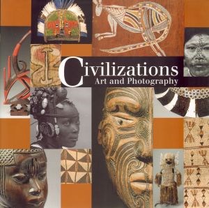 Picture of Civilizations. Art and Photography