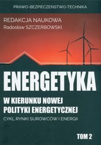 Picture of Energetyka w kierunku nowej polityki energetyc