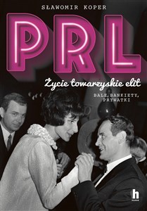 Picture of PRL Życie towarzyskie elit Bale, bankiety, prywatki
