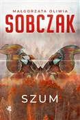 Polska książka : Szum - Małgorzata Oliwia Sobczak