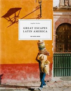 Picture of Great Escapes Latin America. The Hotel Book