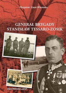 Obrazek Generał Brygady Stanisław Tessaro-Zosik