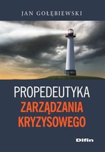 Obrazek Propedeutyka zarządzania kryzysowego