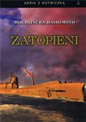 Książka : Zatopieni - Mochitsura Hashimoto