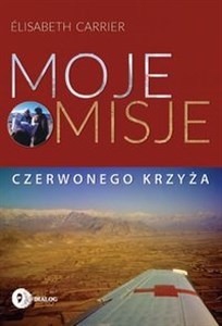 Picture of Moje misje Czerwonego Krzyża